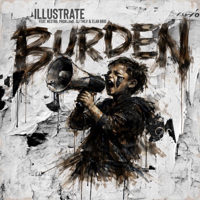 Burden (feat. Nest86, Proklame, DJ TWLV & Elan Brio) - Single