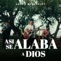 Así Se Alaba A Dios "Popurri" De Coros — Grupo Redención