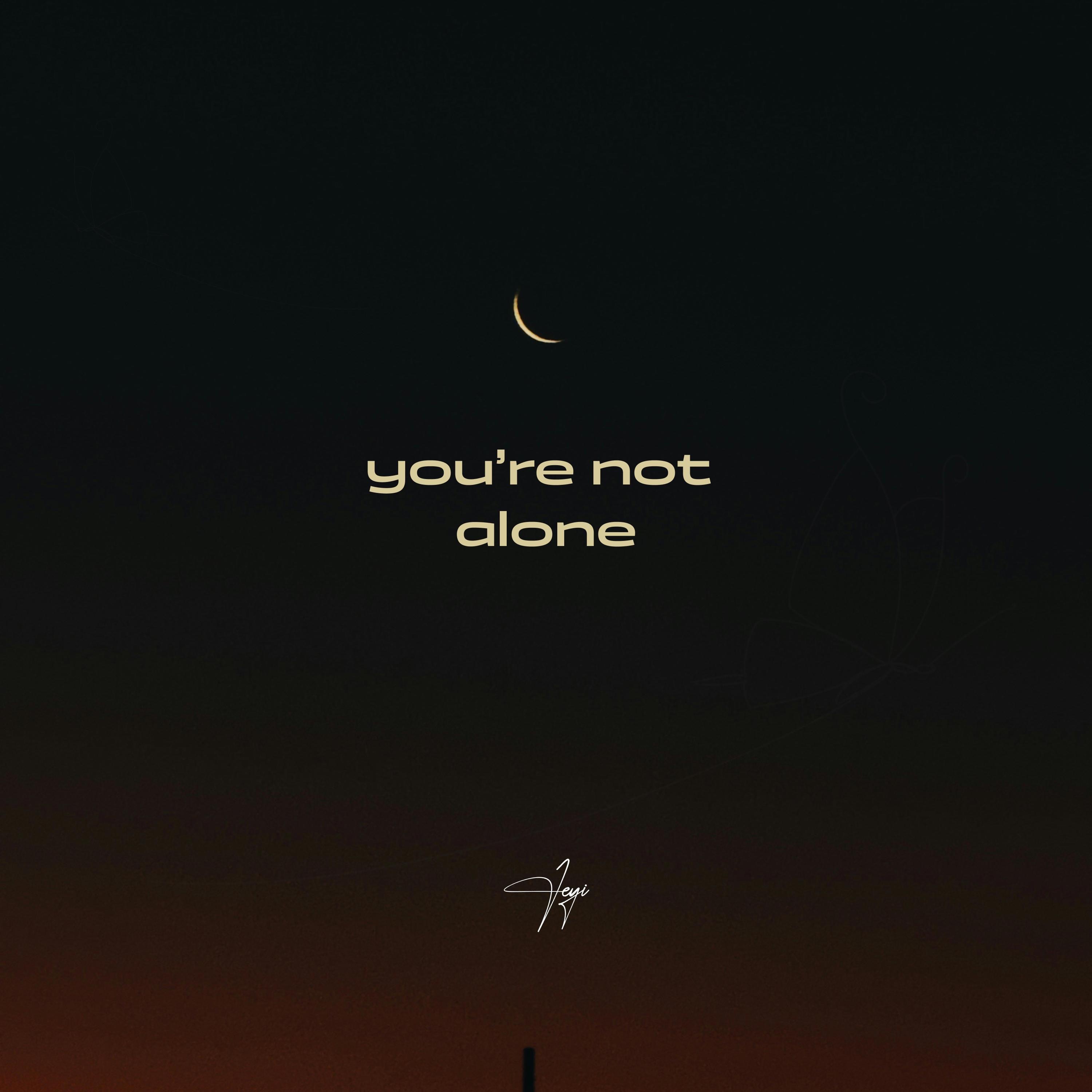 You're not alone - Single