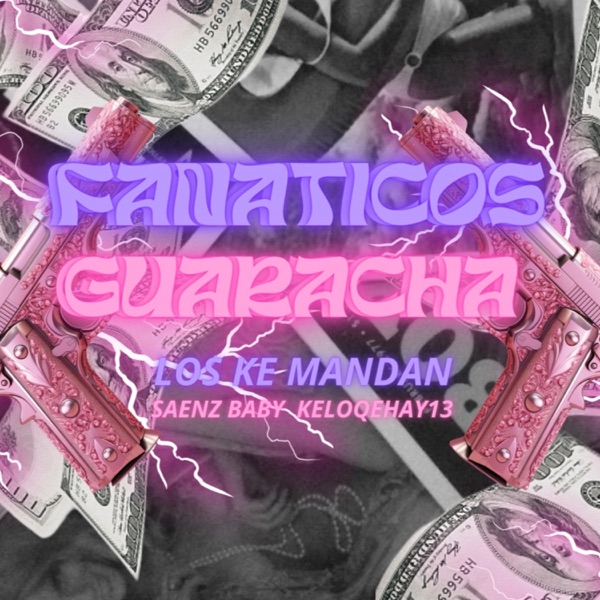 Fanaticos Guaracha (feat. los ke mandan)