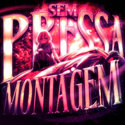 MONTAGEM SEM PRESSA (feat. samxta!) - EP