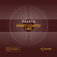 Honey Coated Lies - Single - Yazata