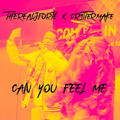 Can you feel me (feat. TherealJforte) - Single