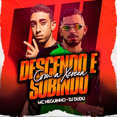 Com a Xereca Descendo e Subindo - Single