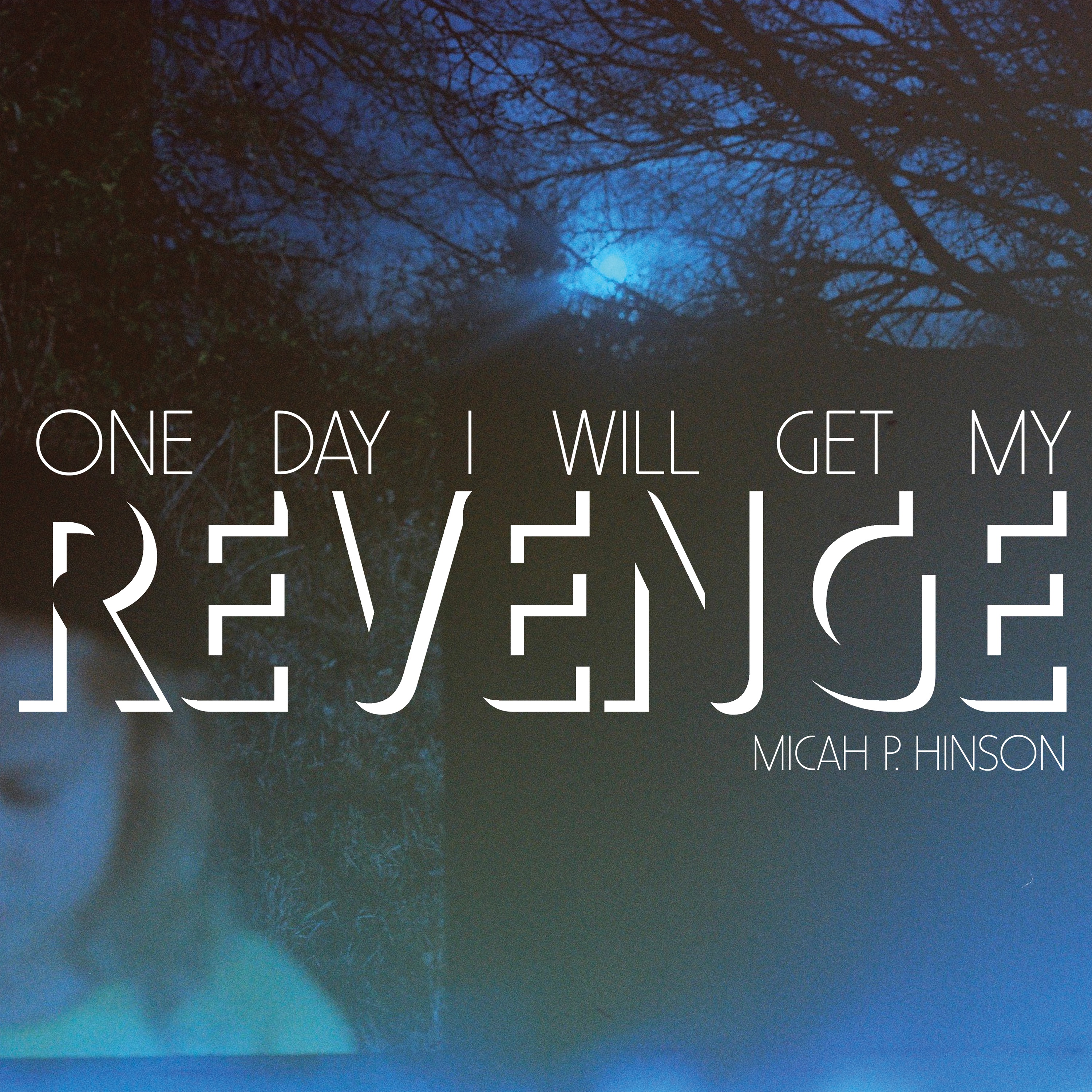 One Day I Will Get my Revenge - Single