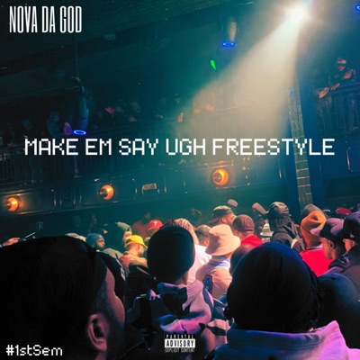 MAKE EM SAY UHH FREESTYLE - Single