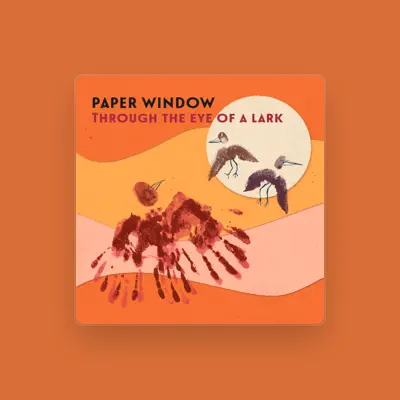 Listen to Paper Window, watch music videos, read bio, see tour dates & more!