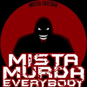 Mista Murda Everybody