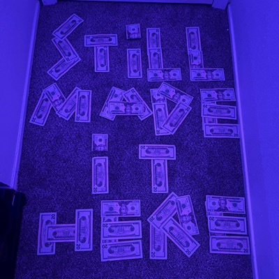 Still made it here - Single