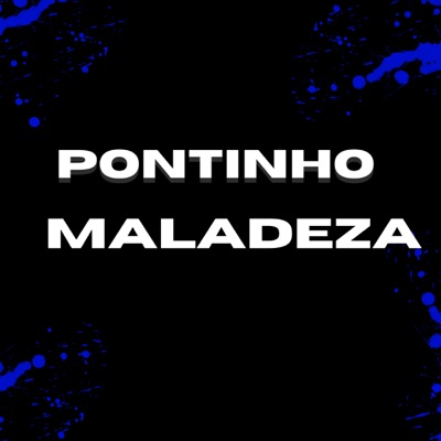PONTINHO MALADEZA - Single