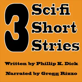 3 Short Stories, Book 1 by Philip K. Dick (Unabridged)