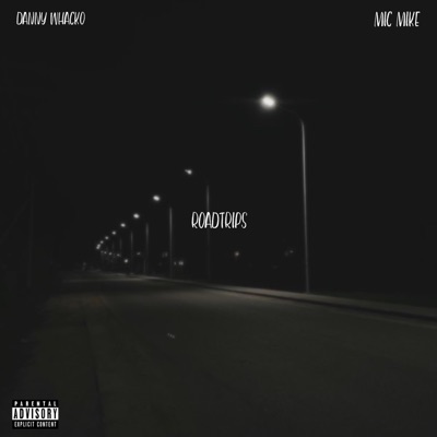 Road Trips (feat. M.I.C Mike) - Single