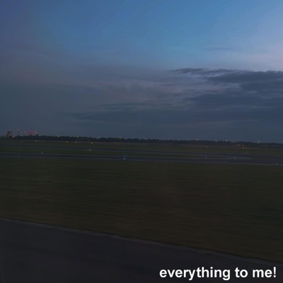 everything to me! - Single