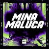 Mina Maluca - Single