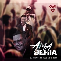 Ama Behia (feat. Tool Kid & 20TY) - Single - DJ Mikah S