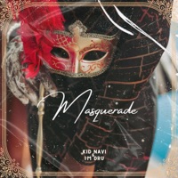 Masquerade - Single - Kid Navi & I'm Dru!