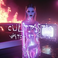 WATCH iT BURN - Single - Culttastic