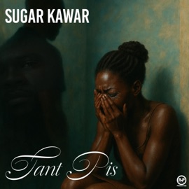 Tant Pis Sugar Kawar
