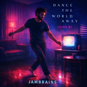 Dance The World Away (Side B) - Single