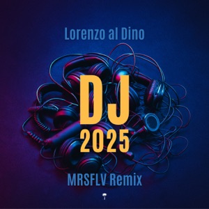 DJ 2025 (MRSFLV Remix) - Single
