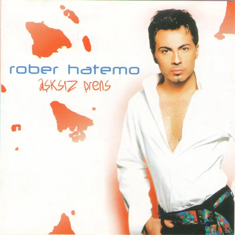 Rober Hatemo Aşksız Prens
