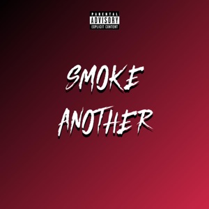 Smoke Another (feat. Kidd)