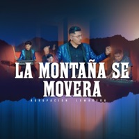 La Montaña Se Movera - Single - Agrupacion Lumbrera