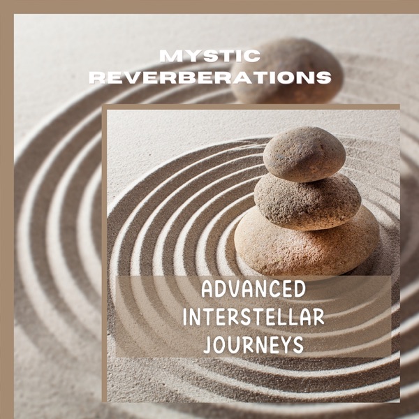 Advanced Interstellar Journeys