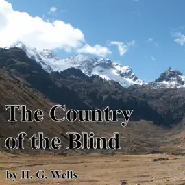 The Country of the Blind (Unabridged) [Unabridged  Fiction]