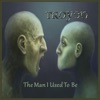 The Man I Used To Be - Single