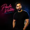 Paulo Victor - Sozinho Também Se Dança