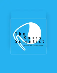 The Kooky Scientistを聴いたり、ミュージックビデオを鑑賞したり、経歴やツアー日程などを確認したりしましょう！