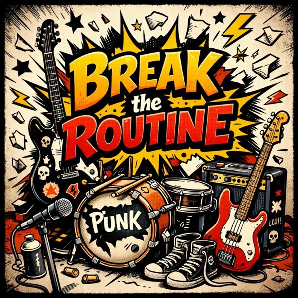 Break the Routine