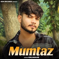 Mumtaz - Single - Kalakaar