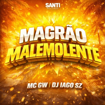 Magrão Malemolente - Single
