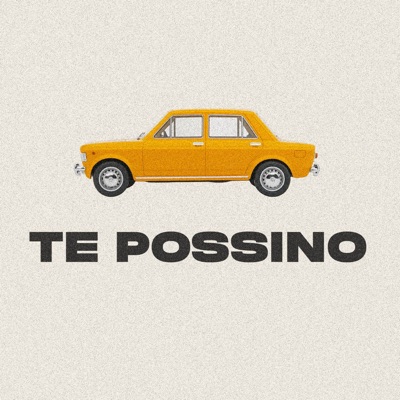 Te possino - Single