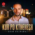 Kur Po Kthehesh