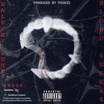 BLOOD SUCKAS (feat. POOKIE) - Single