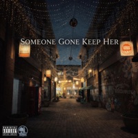 Someone Gone Keep Her - Single - Click