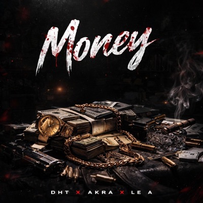 Money (feat. AKRA & Le_A) - Single