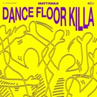 Dance Floor Killa (feat. Keat) - Single - Matt Faulk