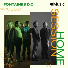 Apple Music Home Session: Fontaines D.C., Vol 2 - Single