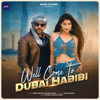 Wellcome To Dubai Habibi - Single - Gaurav Dhola & Janki Gadhavi