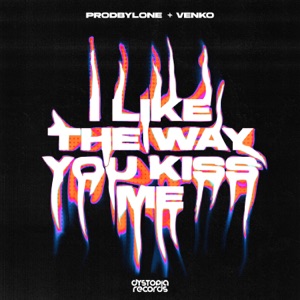I Like the Way You Kiss Me (Hardstyle)