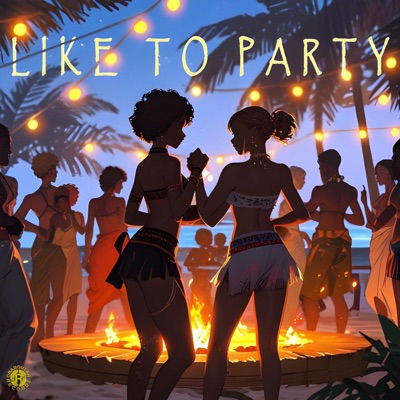 LIke To Party (feat. Kida, Badman G-NRL, COZYMANNOS, JackATK & Stillmxtic) - Single