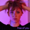 Free of You - Single