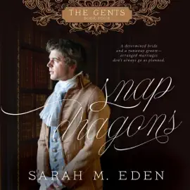 Snapdragons: The Gents, Book 4 (Unabridged)