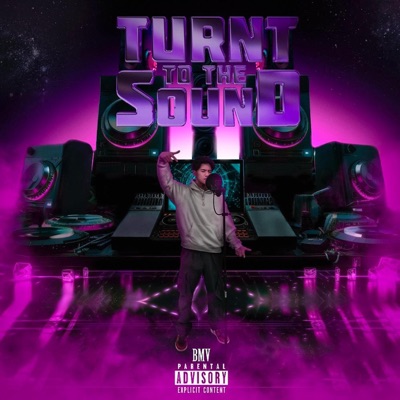 Turnt To The Sound - Single