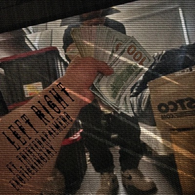 LEFT RIGHT (feat. TRISTEDAPALMERO & EXOTICKINGJAY) - Single