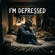 I'm Depressed - HSM_Records